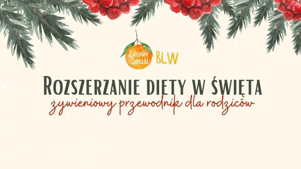 rozszerzanie diety w święta