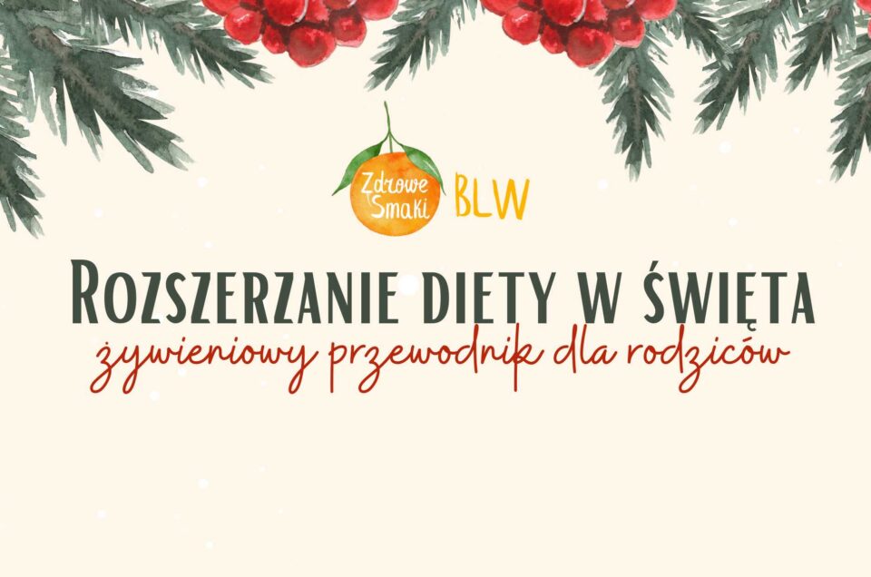 rozszerzanie diety w święta