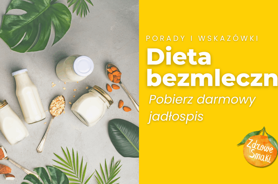 Darmowa dieta bezmleczna